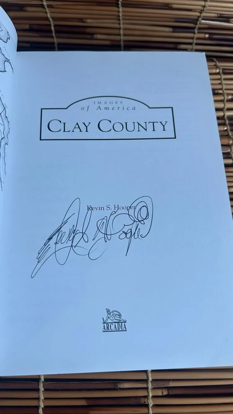 Images of America Clay County Florida Kevin Hooper Signed Paperback